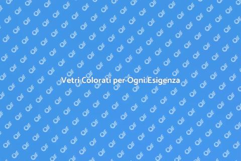 Colorazione su Misura dei Vetri