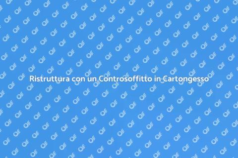 Controsoffitto in Cartongesso Moderno