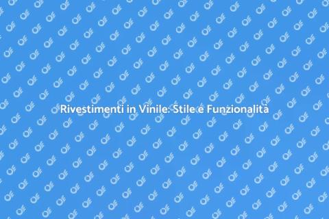 Rivestimenti in Vinile: Versatilità e Stile
