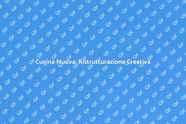 Ristrutturazione Cucina: Trasforma il Tuo Spazio
