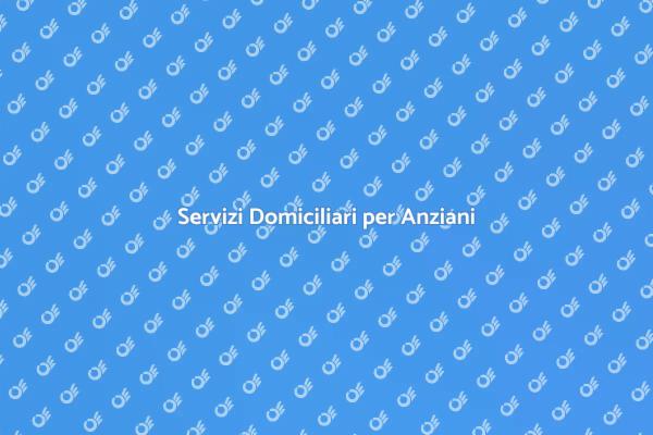 Cure e Servizi a Domicilio per Anziani