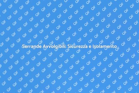 Installazione Serrande Avvolgibili