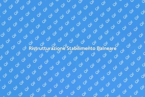 Ristrutturare Stabilimento Balneare