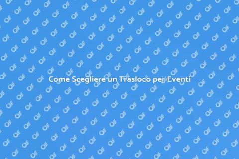 Traslocare Mobili: Guida per Eventi