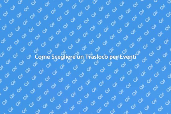 Trasloco Mobili: Scelta Perfetta per Eventi