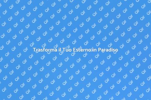 Progettare il Tuo Esterno Perfetto
