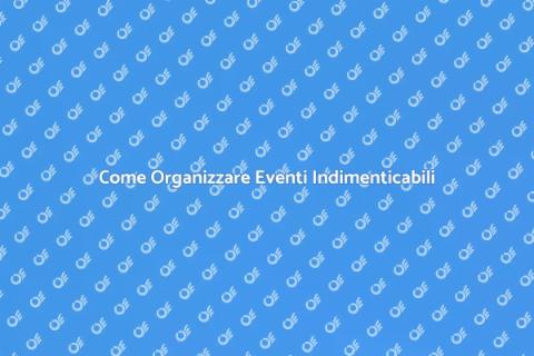 Allestire un Evento Perfetto