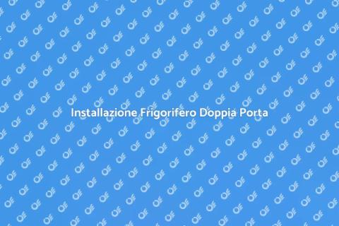 Montare Frigorifero Doppia Porta