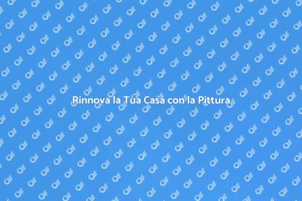 L'Arte di Rinnovare con la Pittura