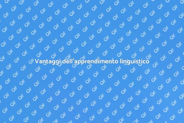 I benefici di imparare nuove lingue