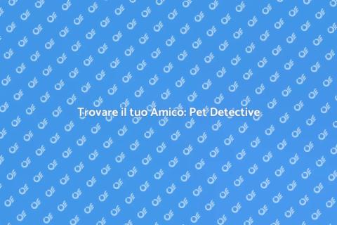 Pet Detective Affidabile per Animali