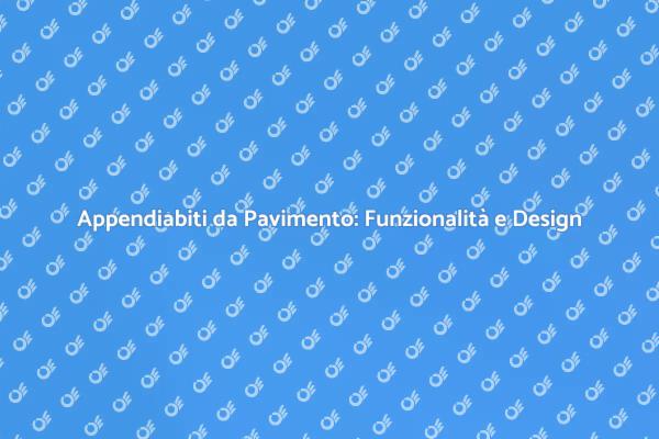 Appendiabiti da Pavimento: Un Tocco di Stile