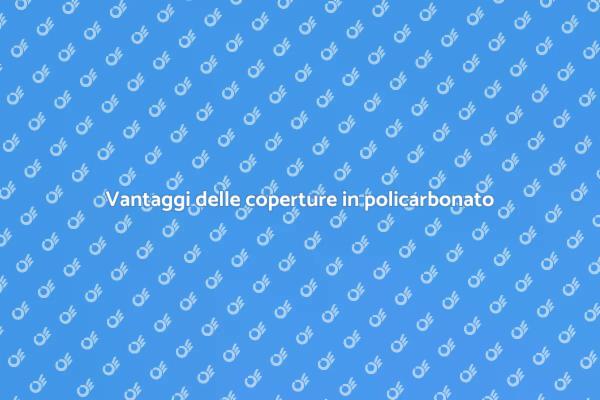 Proteggi i tuoi spazi con policarbonato