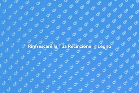 Ridipingere una Recinzione: Guida Pratica