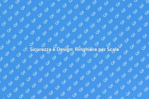Ringhiera per Scala Interna: Sicurezza