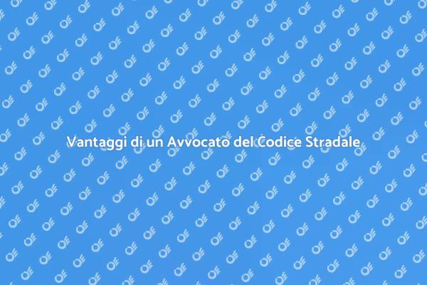 Perché Scegliere un Avvocato del Codice Strada