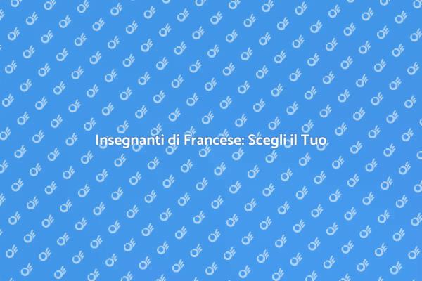 Scopri il Miglior Prof di Francese