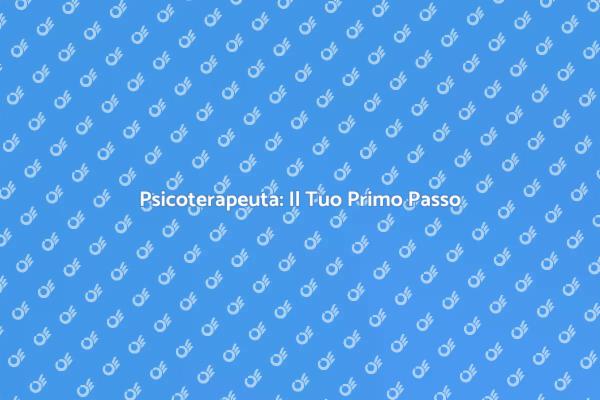 Psicoterapia: Affronta le Tue Emozioni