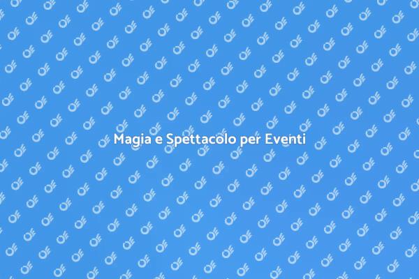 Animazione Circo: Spettacolo Unico