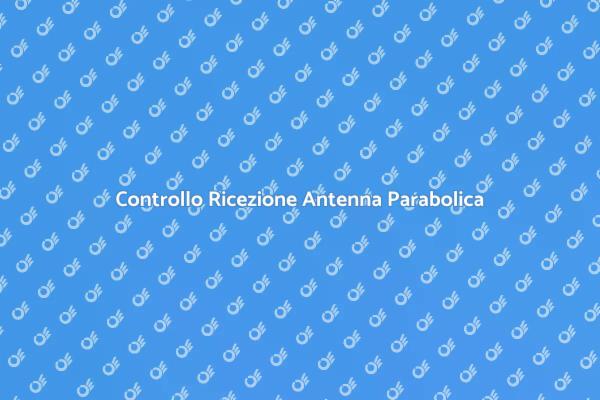 Ricezione Perfetta per Antenne Paraboliche