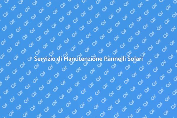 Assistenza Essenziale per Pannelli Solari