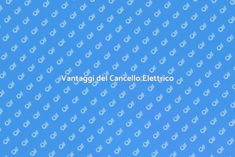 Cancello Elettrico: Sicurezza e Comfort