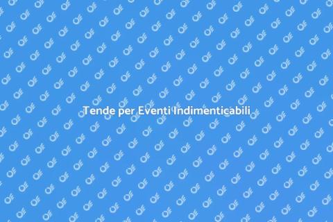 Noleggiare una Tenda per Eventi