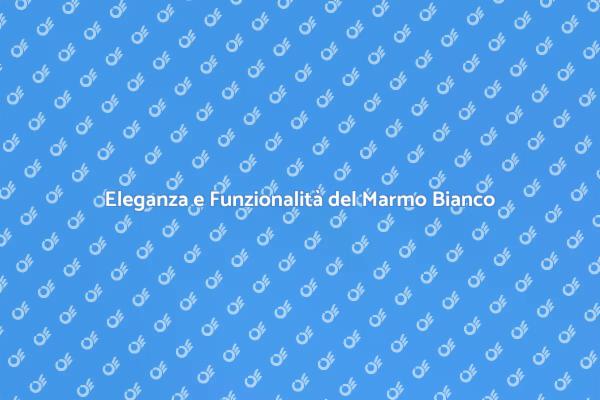 Trasforma la Tua Cucina con Marmo Bianco