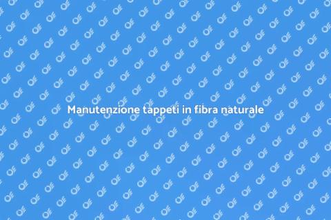 Pulizia tappeti in fibra naturale