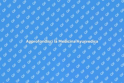 Medicina Ayurvedica Tradizionale