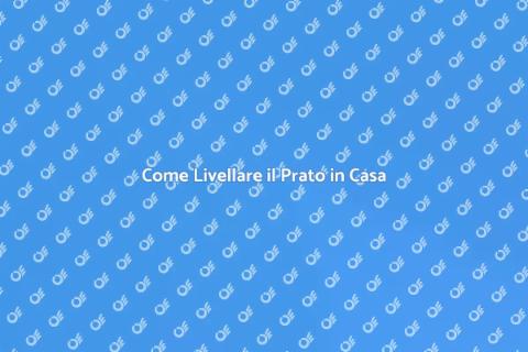 Livellamento Prato: Trasforma il Giardino