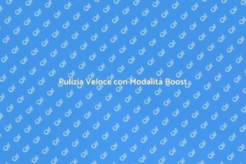 Sistema di Pulizia con Modalità Boost