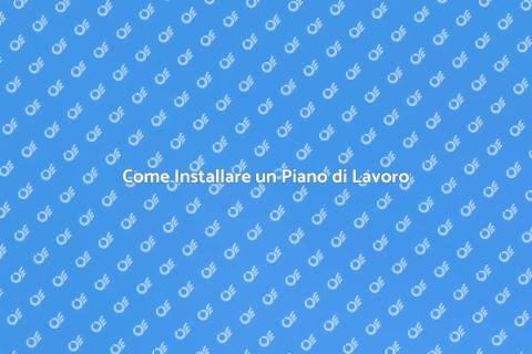 Posare un Piano di Lavoro: Guida Pratica