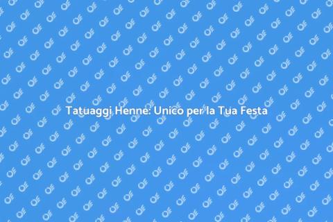 Tatuaggi Henne per Eventi Notturni