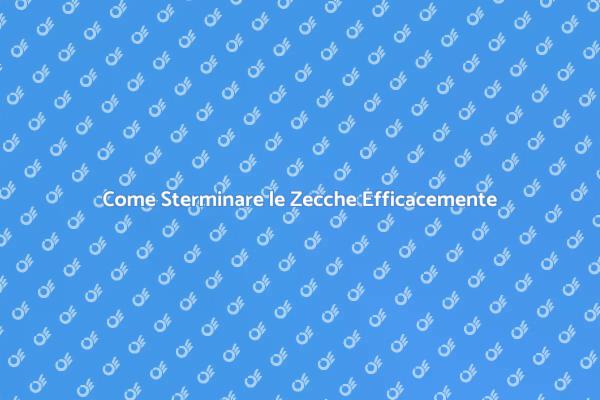 Stermina le Zecche con Successo