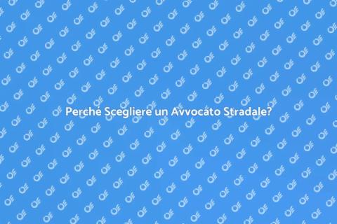 Avvocato Codice della Strada: Perché Assumerlo