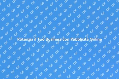 Campagne Pubblicitarie Online Efficaci