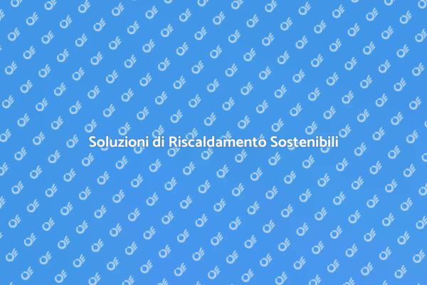 Vantaggi del Riscaldamento Efficiente