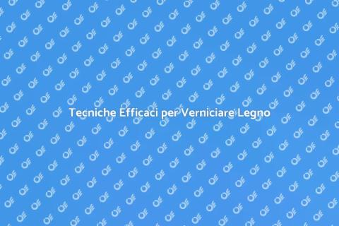 Verniciare Legno Esterno: Guida Pratica