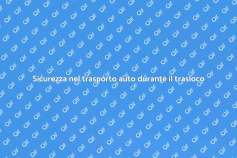 Trasporta la tua auto in sicurezza