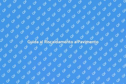 Riscaldamento a Pavimento Radiante