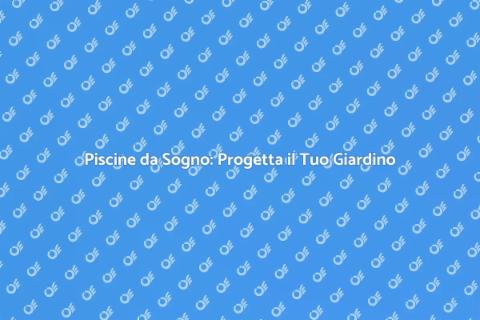 Società di Piscina: Trasforma il Tuo Giardino