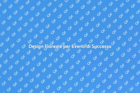 Floreal Design per Eventi di Networking
