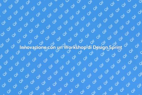 Workshop di Design Sprint Innovativo