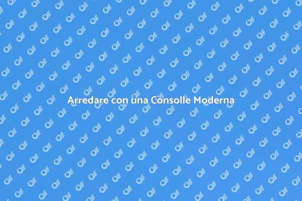 Consolle: Stile e Funzionalità in Salotto