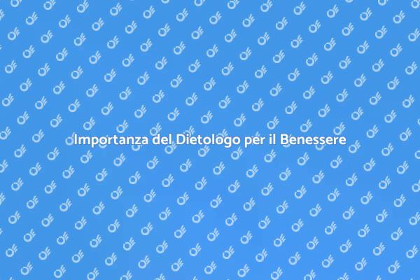 L'Importanza della Consulenza Dietologica