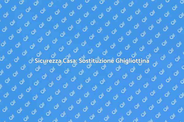 Investire nella Sicurezza della Tua Casa