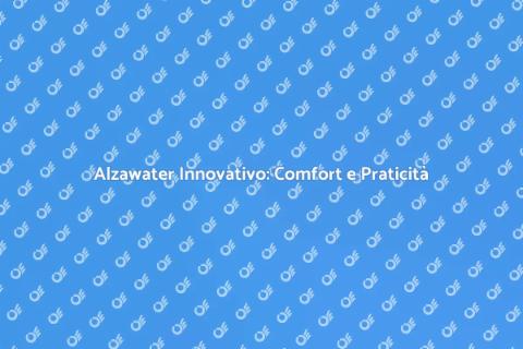 Alzawater Motorizzato: Comfort Innovativo