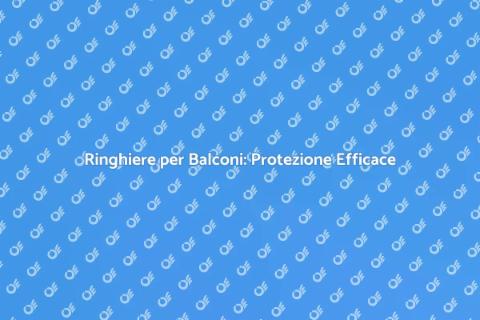 Ringhiere Balconi: Resistenza Intemperie