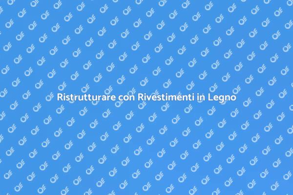 Rivestimenti in Legno per il Tuo Spazio